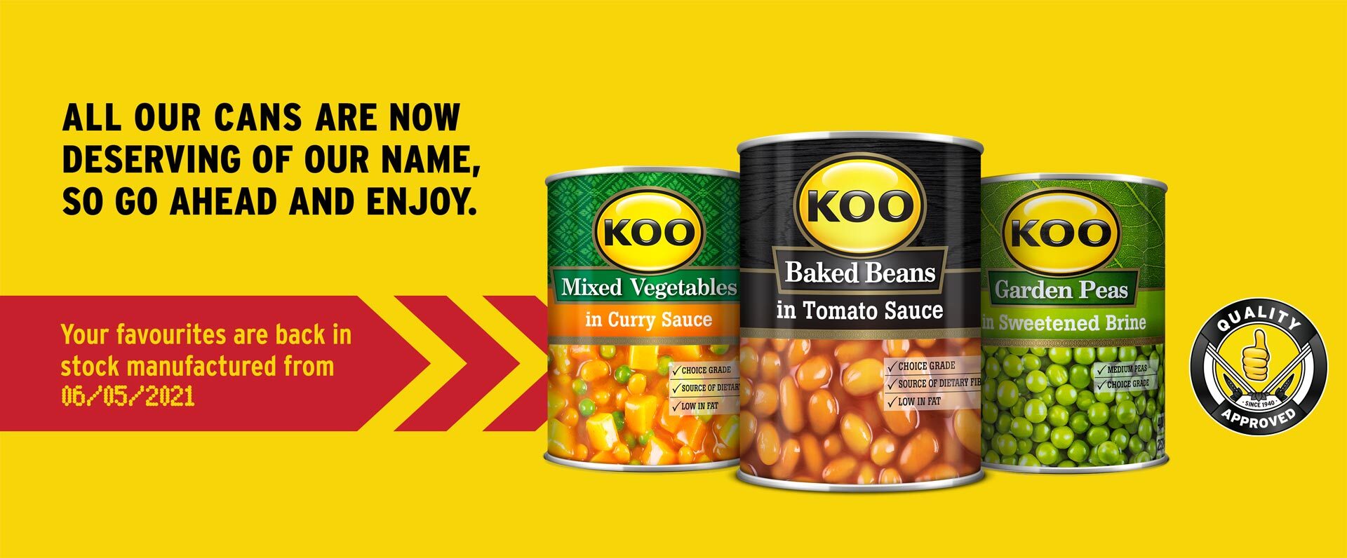 Display of KOO cans that were manufactured from the 6th of May 2021 and are back in stock - Mixed Vegetables in Curry Sauce, Baked Beans in Tomato Sauce and Garden Peas in Sweetened Brine. 
